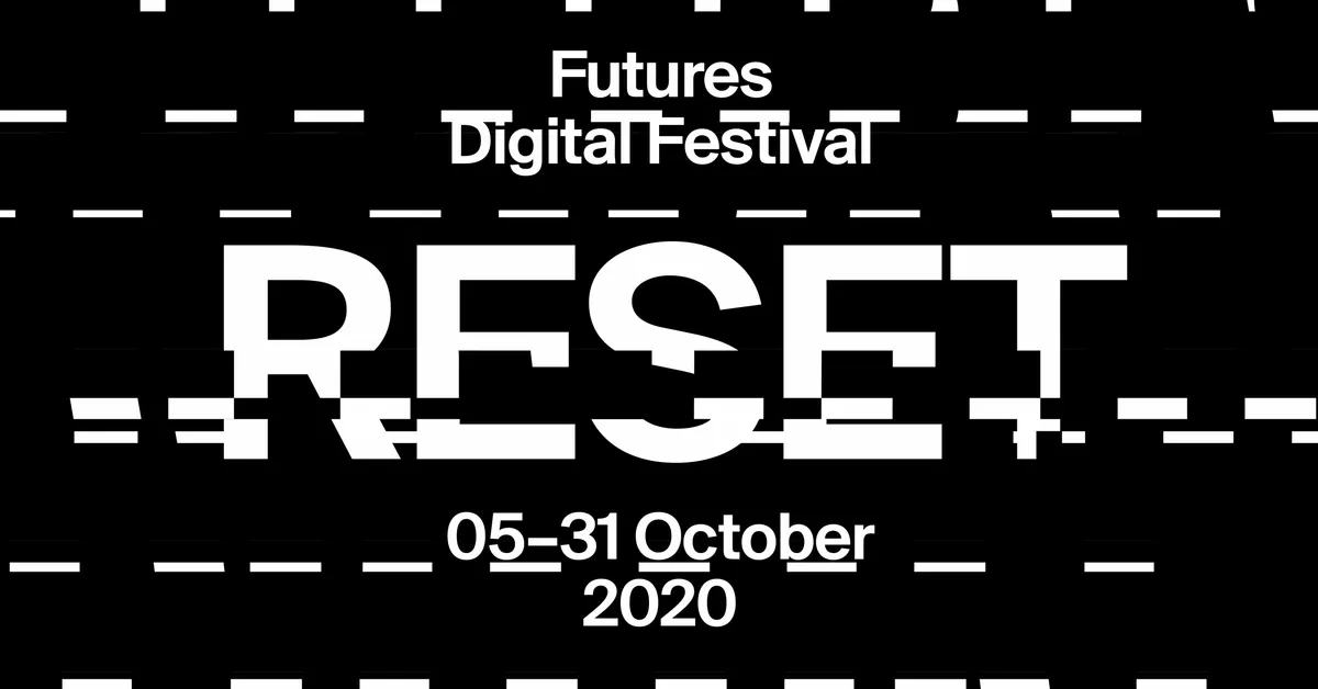 Futures Digital Festival: the first week's programme